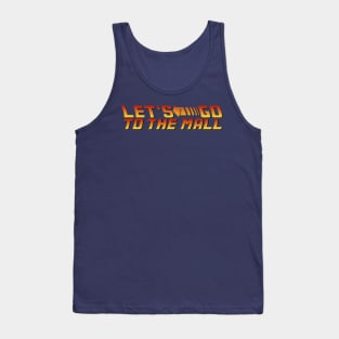 Robin Sparkles - Let's Go to the Mall - How I Met Your Mother Tank Top